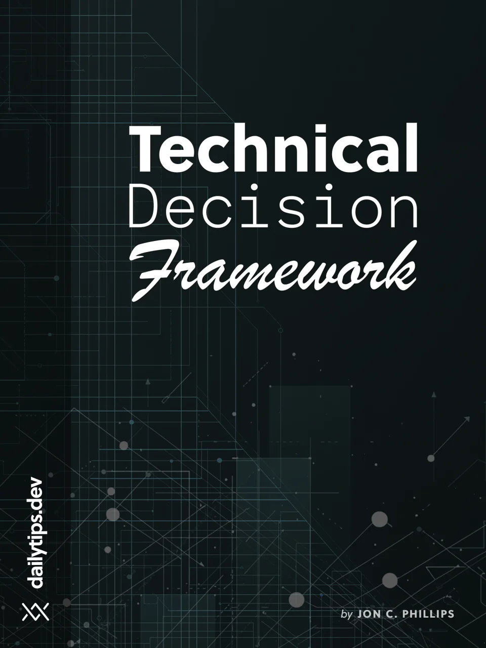 The Technical Decision Framework ebook cover